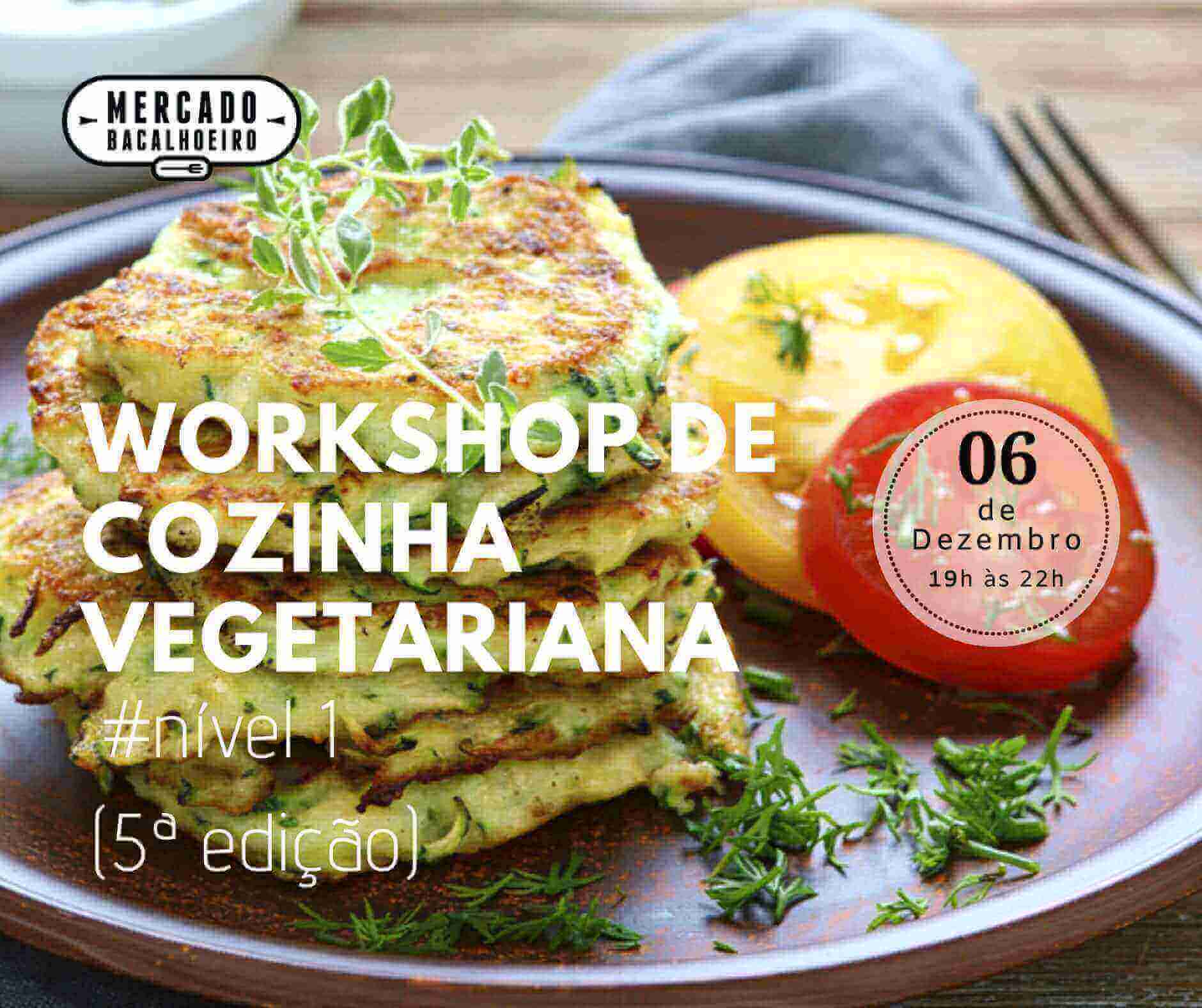 Workshop de cozinha vegetariana nível 1 (5ª Edição)