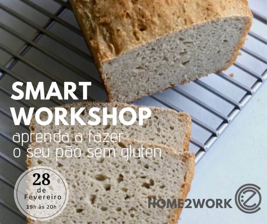 SMART Workshop - Aprenda a fazer o seu pão free glúten 